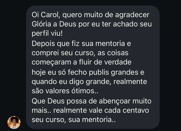 Depoimento: hoje so fecho publis grandes, vale cada centavo